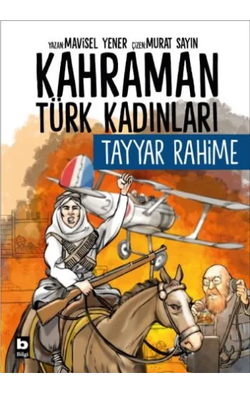 Kahraman Türk Kadınları Tayyar Rahime