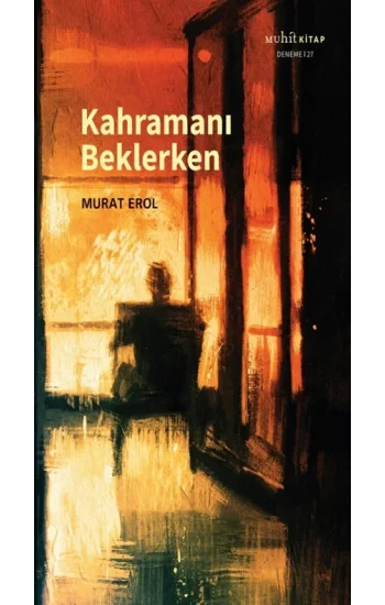 Kahramanı Beklerken