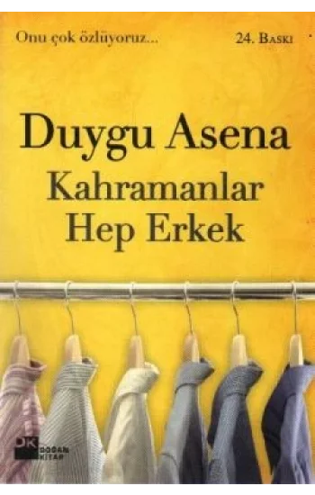 Kahramanlar Hep Erkek