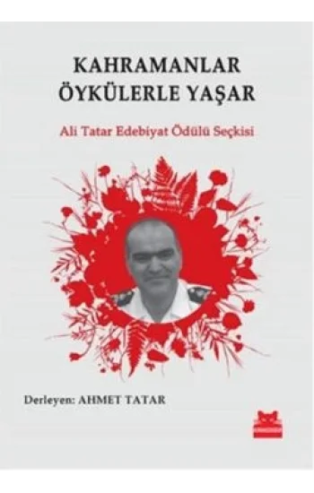 Kahramanlar Öykülerle Yaşar