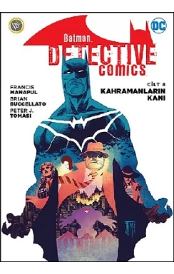 Kahramanların Kanı - Batman Dedektif Hikayeleri Cilt 8