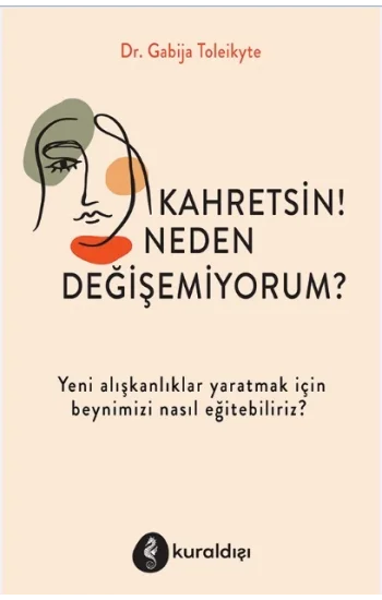 Kahretsin! Neden Değişemiyorum?