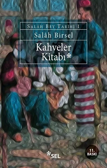 Kahveler Kitabı - Salâh Bey Tarihi 1