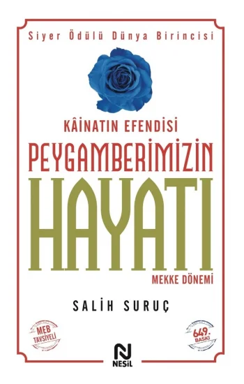 Kainatın Efendisi Peygamberimizin Hayatı -1