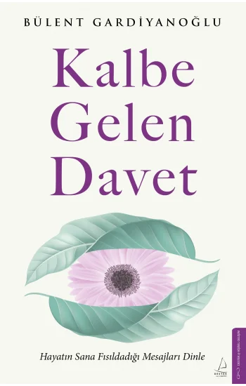 Kalbe Gelen Davet