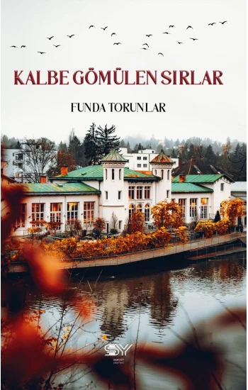 Kalbe Gömülen Sırlar