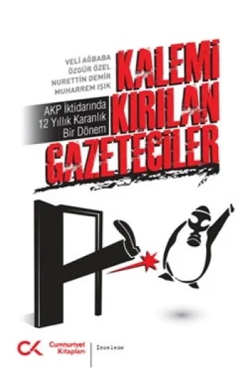 Kalemi Kırılan Gazeteciler