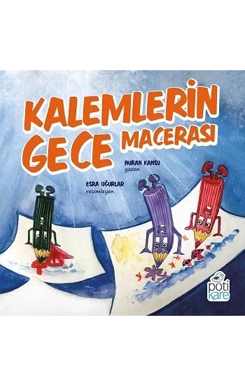 Kalemlerin Gece Macerası
