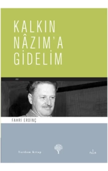 Kalkın Nazıma Gidelim