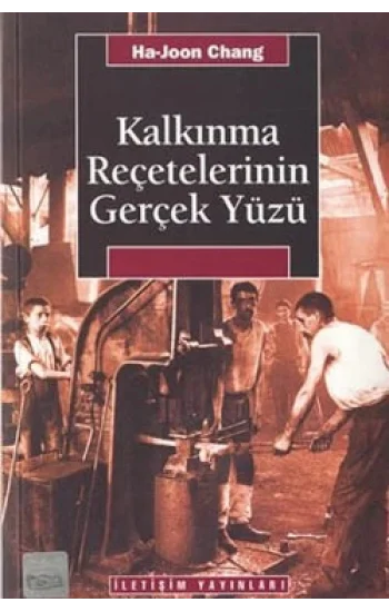 Kalkınma Reçetelerinin Gerçek Yüzü