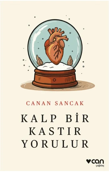 Kalp Bir Kastır Yorulur