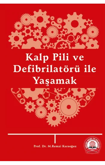Kalp Pili ve Defibrilatörü ile Yaşamak