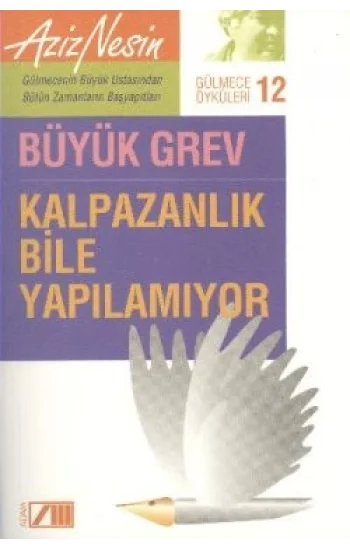 Kalpazanlık Bile Yapılamıyor