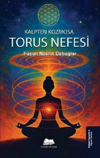 Kalpten Kozmosa: Torus Nefesi