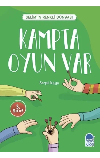Kampta Oyun Var - Selimin Renkli Dünyası / 3. Sınıf Okuma Kitabı