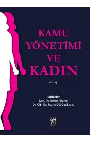 Kamu Yönetimi ve Kadın(Cilt 1)