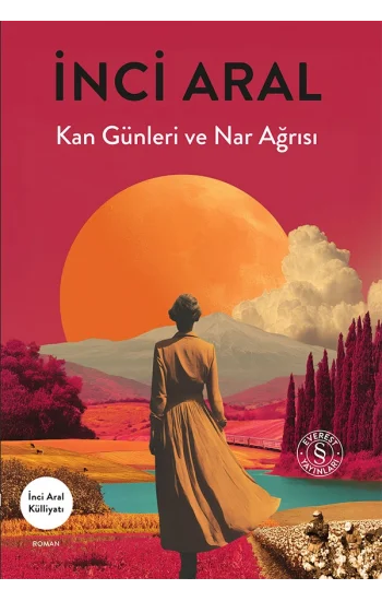 Kan Günleri ve Nar Ağrısı
