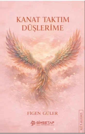 Kanat Taktım Düşlerime