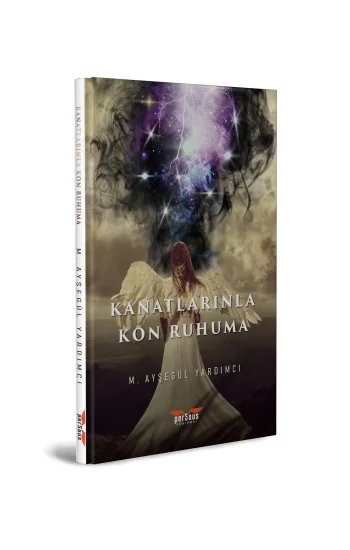 Kanatlarınla Kon Ruhuma