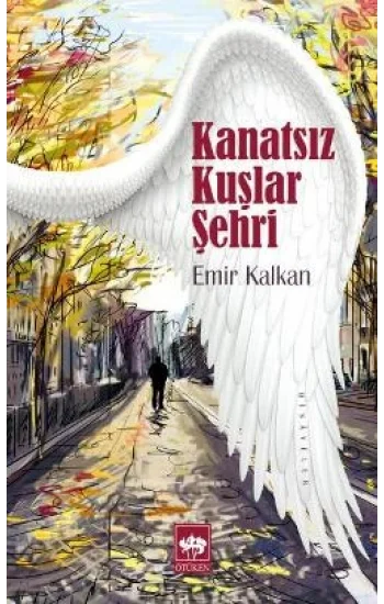 Kanatsız Kuşlar Şehri