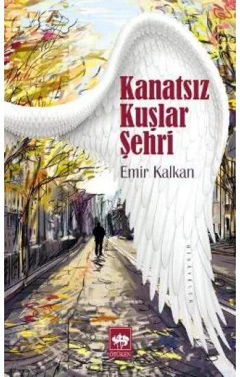 Kanatsız Kuşlar Şehri