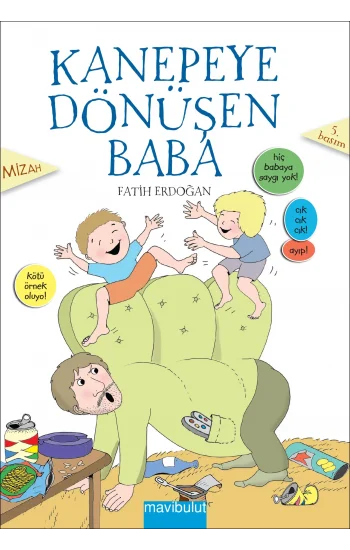 Kanepeye Dönüşen Baba