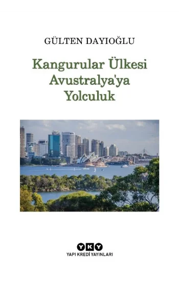 Kangurular Ülkesi Avustralya’ya Yolculuk