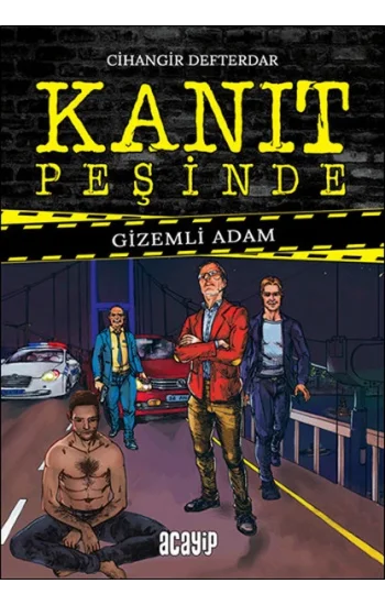 Kanıt Peşinde Gizemli Adam (ciltli)