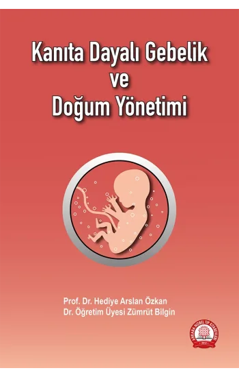 Kanıta Dayalı Gebelik ve Doğum Yönetimi