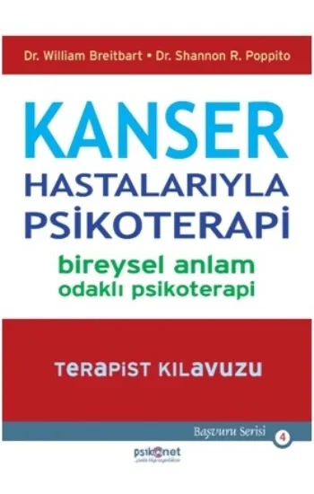Kanser Hastalarıyla Psikoterapi - Bireysel Anlam Odaklı Psikoterapi-Terapist Kılavuzu