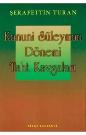 Kanuni Süleyman Dönemi: Taht Kavgaları