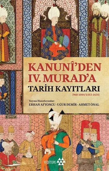 Kanuniden IV. Murada Tarih Kayıtları