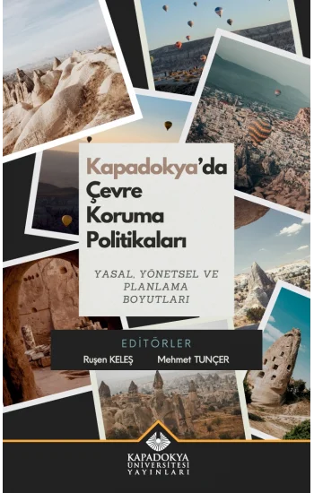 Kapadokya’da Çevre Koruma Politikaları Yasal, Yönetsel ve Planlama Boyutları