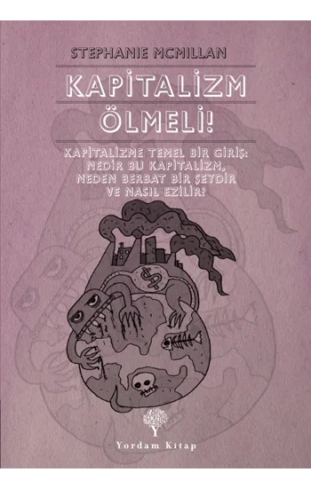 Kapitalizm Ölmeli!