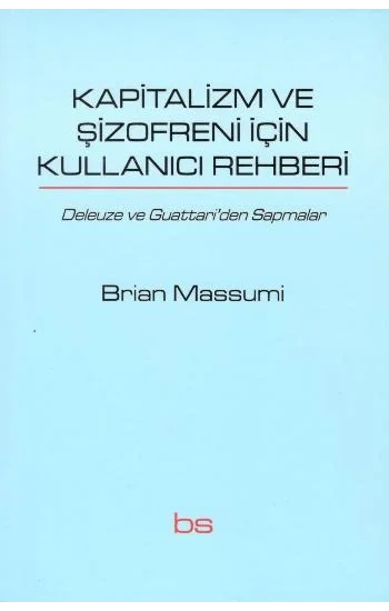 Kapitalizm ve Şizofreni için Kullanıcı Rehberi