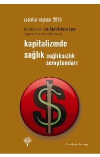 Kapitalizmde Sağlık Sağlıksızlık Semptomları