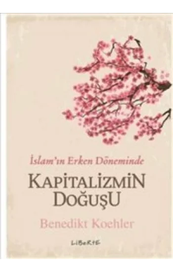 Kapitalizmin Doğuşu - İslamın Erken Döneminde