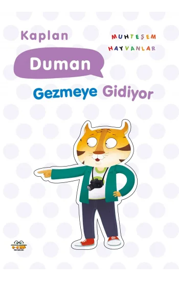 Kaplan Duman Gezmeye Gidiyor