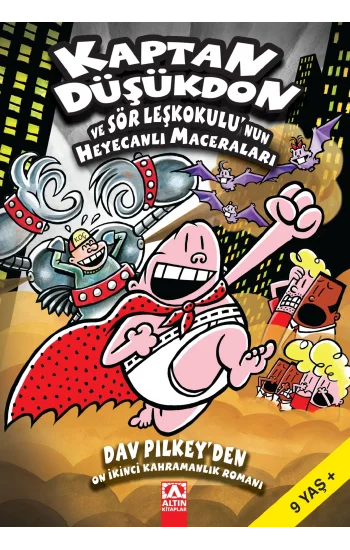 Kaptan Düşükdon ve Sör Leşkokulunun Heyecanlı Maceraları