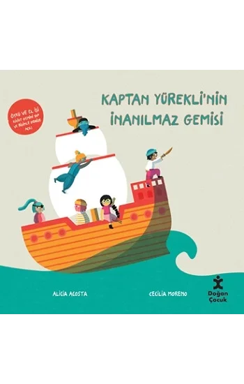 Kaptan Yüreklinin İnanılmaz Gemisi