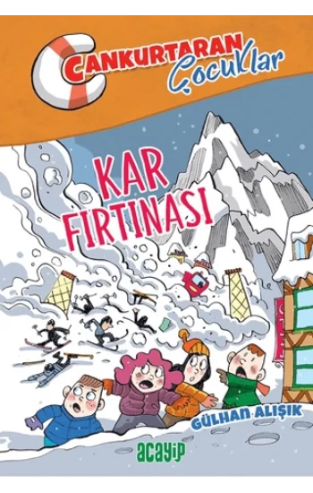 Kar Fırtınası ;Cankurtaran Çocuklar 4