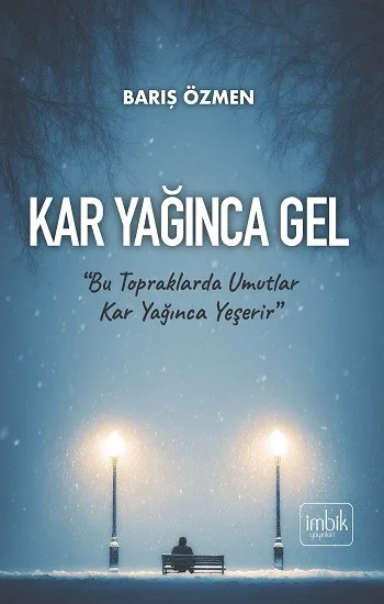 Kar Yağınca Gel