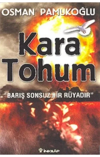 Kara Tohum Barış Sonsuz Bir Rüyadır