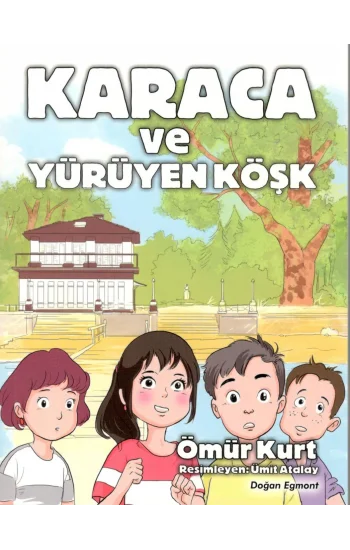 Karaca ve Yürüyen Köşk