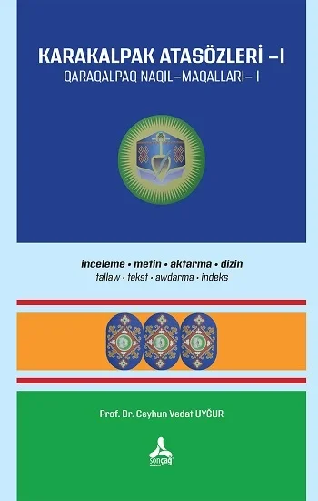 Karakalpak Atasözleri-I (İnceleme-Metin-Aktarma-Dizin)