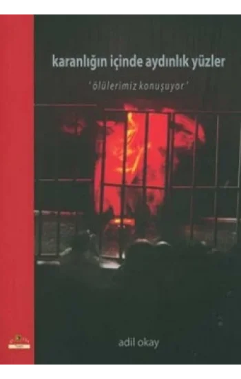 Karanlığın İçinde Aydınlık Yüzler