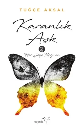 Karanlık Aşk - 2 Her Şeye Rağmen