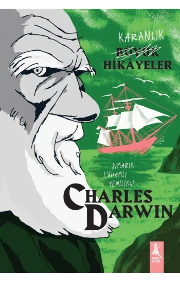 Karanlık  Büyük Hikayeler - Charles Darwin