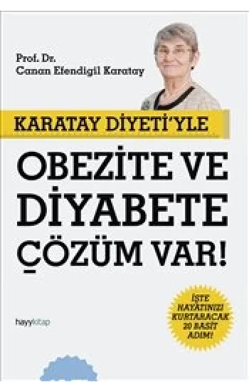 Karatay Diyetiyle Obezite ve Diyabete Çözüm Var!