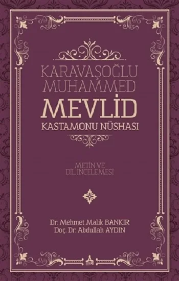 Karavaşoğlu Muhammed - Mevlid Kastamonu Nüshası